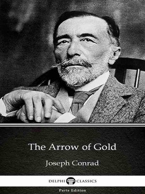 cover image of The Arrow of Gold by Joseph Conrad (Illustrated)
